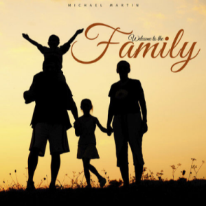 Welcome to the Family-Michael Martin-G-и